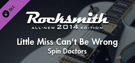 Game cover: Rocksmith: All-new 2014 Edition - Spin Doctors: Little Miss Can't Be Wrong