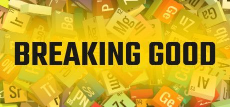 Game cover: Breaking Good