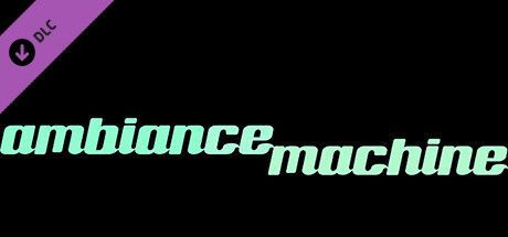 Game cover: Ambient Channels: Ambiance Machine