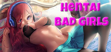 Game cover: Hentai Bad Girls