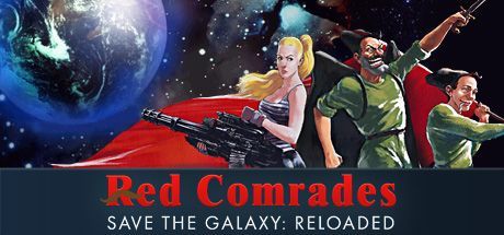 Game cover: Red Comrades: Save the Galaxy - Reloaded