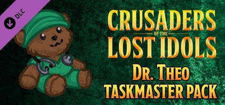 Game cover: Crusaders of the Lost Idols: Dr. Theo Taskmaster Pack