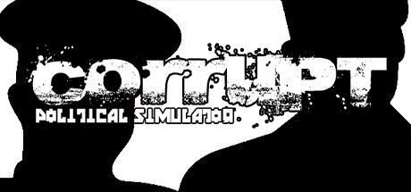 Game cover: Corrupt: Political Simulator