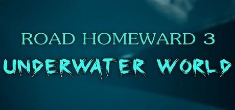 Game cover: Road Homeward 3: Underwater World