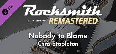 Game cover: Rocksmith 2014 Edition: Remastered - Chris Stapleton: Nobody to Blame