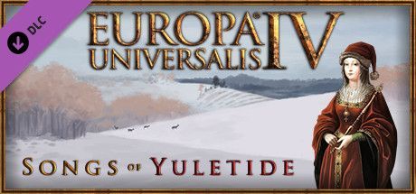 Game cover: Europa Universalis IV: Songs of Yuletide