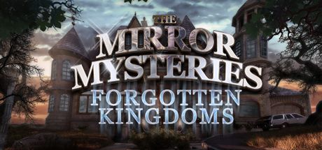 Game cover: The Mirror Mysteries: Forgotten Kingdoms
