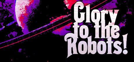 Game cover: Glory to the Robots!