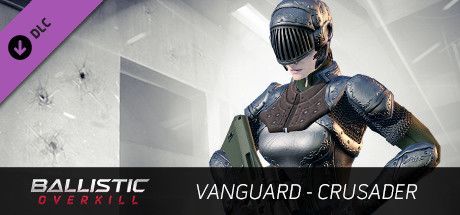 Game cover: Ballistic Overkill: Vanguard - Crusader