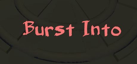 Game cover: Burst Into