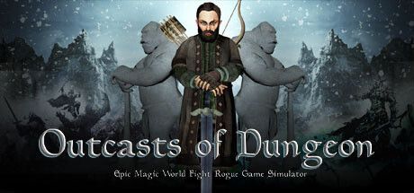 Game cover: Outcasts of Dungeon: Epic Magic World Fight Rogue Game Simulator