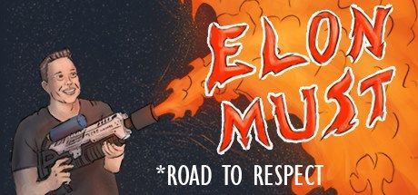 Game cover: Elon Must: Road to Respect