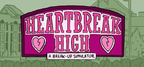 Game cover: Heartbreak High: A Break-Up Simulator