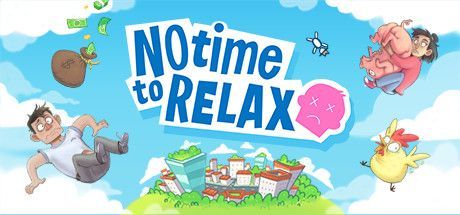 Game cover: No Time to Relax