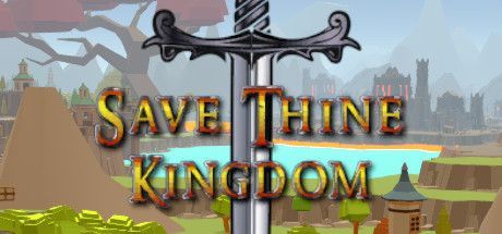 Game cover: Save Thine Kingdom