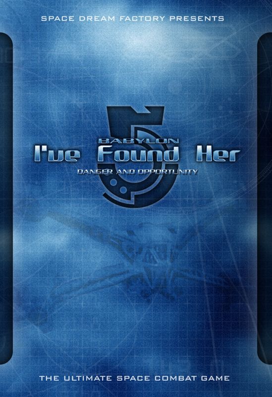 Game cover: Babylon 5: I've Found Her - Danger and Opportunity