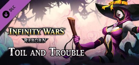 Game cover: Infinity Wars: Reborn - Toil and Trouble