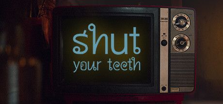 Game cover: Shut your teeth