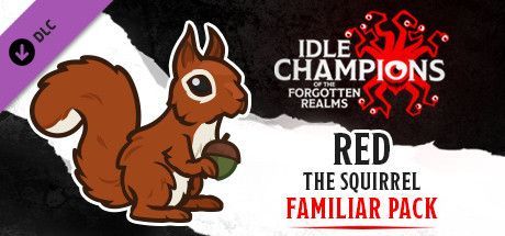 Game cover: Idle Champions of the Forgotten Realms: Red the Squirrel Familiar Pack