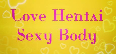 Game cover: Love Hentai: Sexy Body