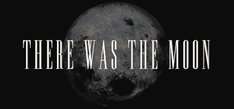 Game cover: There Was the Moon