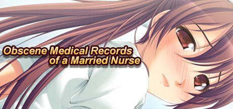 Game cover: Obscene Medical Records of a Married Nurse