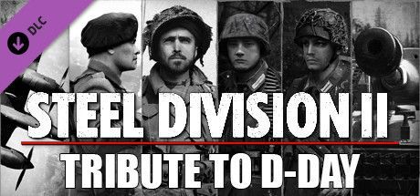 Game cover: Steel Division II: Tribute to D-Day Pack