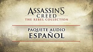 Game cover: Assassin's Creed: The Rebel Collection - Spanish Audio Pack