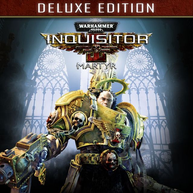 Game cover: Warhammer 40,000: Inquisitor - Martyr: Deluxe Edition