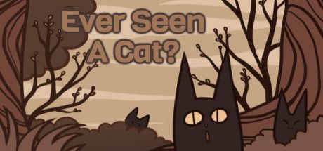 Game cover: Ever Seen A Cat?