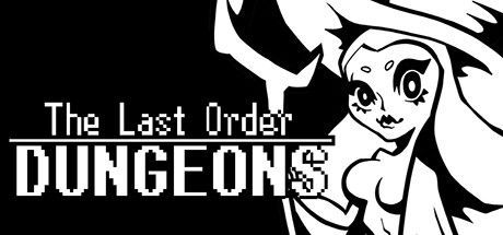 Game cover: The Last Order: Dungeons