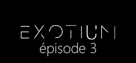 Game cover: EXOTIUM: Episode 3