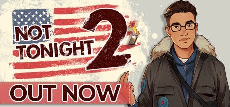 Game cover: Not Tonight 2