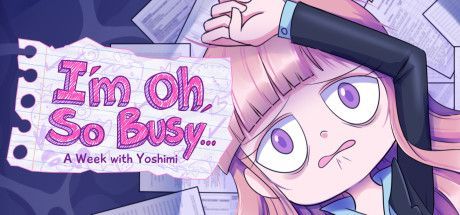 Game cover: I'm Oh, So Busy...: A Week with Yoshimi
