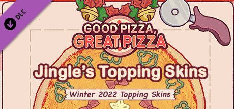Game cover: Good Pizza, Great Pizza: Jingle's Topping Skins - Winter 2022 Topping Skins