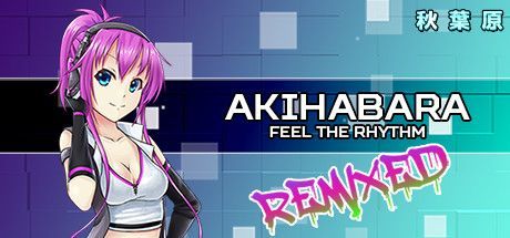Game cover: Akihabara: Feel the Rhythm - Remixed