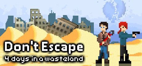 Game cover: Don't Escape: 4 Days in a Wasteland
