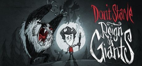 Game cover: Don't Starve + Reign of Giants