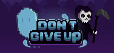 Game cover: Don't Give Up: Not Ready to Die