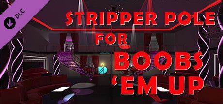 Game cover: Stripper Pole for Boobs 'Em Up