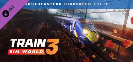 Game cover: Train Sim World 3: Southeastern Highspeed Route