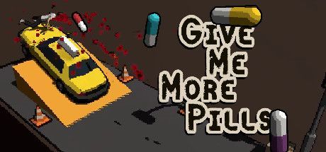 Game cover: Give Me More Pills