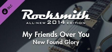 Game cover: Rocksmith: All-new 2014 Edition - New Found Glory: My Friends Over You