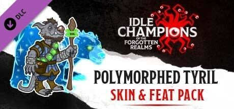 Game cover: Idle Champions of the Forgotten Realms: Polymorphed Tyril Skin & Feat Pack
