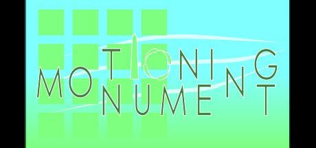Game cover: Motioning Monument