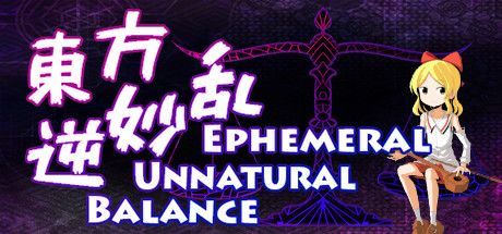 Game cover: Tōhō Gyakumyōran: Ephemeral Unnatural Balance