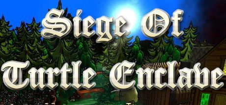 Game cover: Siege of Turtle Enclave