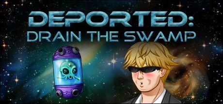 Game cover: Deported: Drain the Swamp
