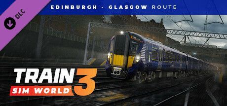Game cover: Train Sim World 3: Edinburgh - Glasgow Route