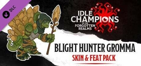 Game cover: Idle Champions of the Forgotten Realms: Blight Hunter Gromma Skin & Feat Pack